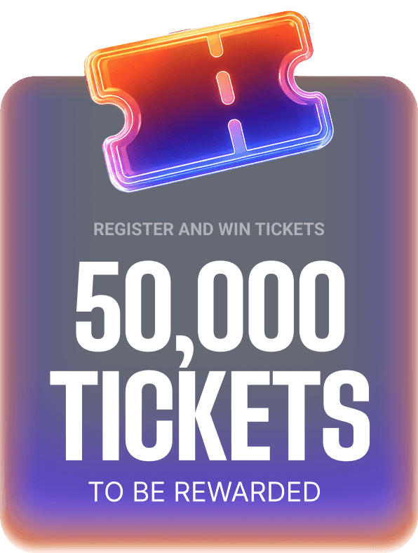 Register and win 50,000 tickets